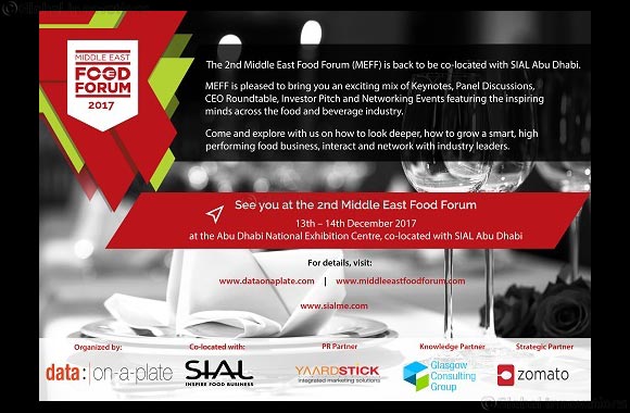 Middle East Food Forum (MEFF) to host its 2nd edition co-located with SIAL Middle East in Abu Dhabi