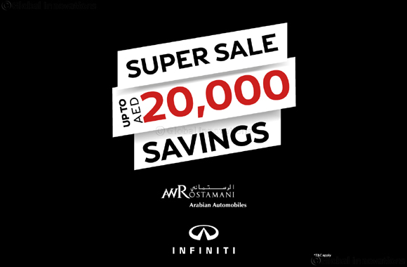 INFINITI of Arabian Automobiles Presents Super Sale Weekend Saving up to AED20,000