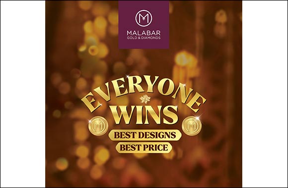 This Festive Season, ‘Everyone Wins' With Malabar Gold & Diamonds. Get Best Designs, Best Prices and Best Prizes