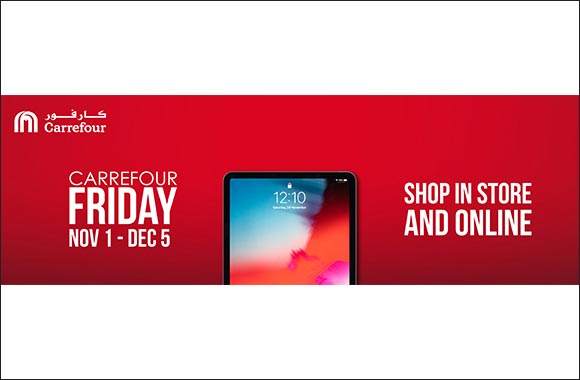 Last Chance to avail Carrefour Friday's Unparalleled Discounts Across UAE