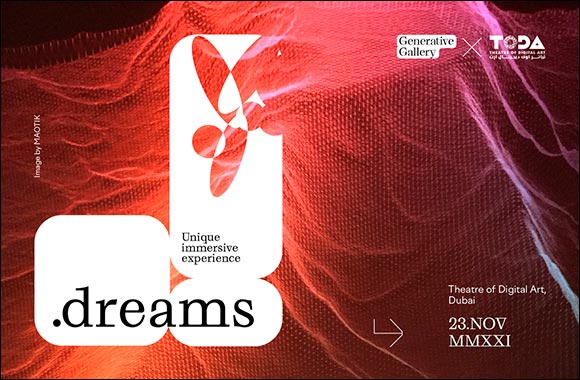 Theatre of Digital Art and Generative Gallery to Welcome Digital Artists from Across the Globe at .dreams Exhibition in Dubai