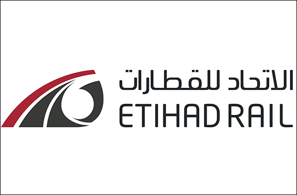 Etihad Rail to Outline the Roadmap for Transforming the Transportation & Logistics industries in the Region
