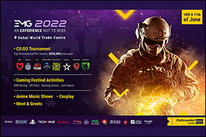 EMG 2022, Dubai's Biggest Gaming & Entertainment Festival