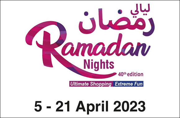 40th Ramadan Nights Offers 17 Days of Shopping, Fun & Culture with Up to 75% Off on 10k Products from 150 Exhibitors & 500 Brands