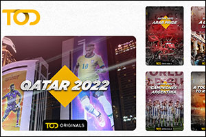 TOD Celebrates Qatar's Historic FIFA World Cup With Exciting New Documentary �Qatar 2022� 
