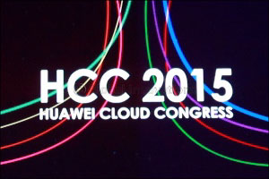 Huawei Cloud Congress 2015: New Industry Milestone for Transforming with Cloud