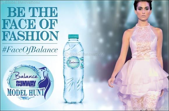 Balance Water & Runway Dubai Launch Contest to Find The Face of Balance