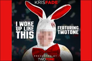 Kris Fade Releases Second Collaboration With Rapping Sensation Two Tone