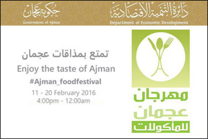 Ajman Department of Economic Development holds first Ajman Food Festival under the motto Enjoy the Tastes of Ajman