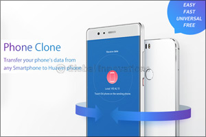 Huawei optimizes data transfer with “Phone Clone”