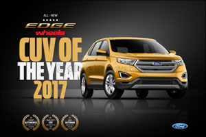Ford Edge, the Region's Most Nominated CUV, Scoops Another Recognition During Awards Season with wheels' Crossover of the Year 2017 Title