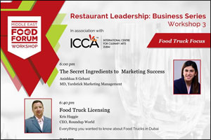 Middle East Food Forum to host its third Restaurant Leadership Business Series Workshop