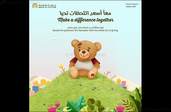 Majid Al Futtaim Annual Ramadan Campaign Encourages People to Make a Difference During the Year of Giving'