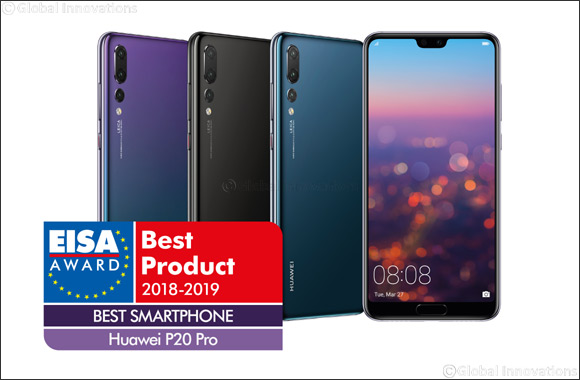 HUAWEI P20 Pro is awarded - �Best Smartphone of the Year� by the European Image and Sound Association (EISA)