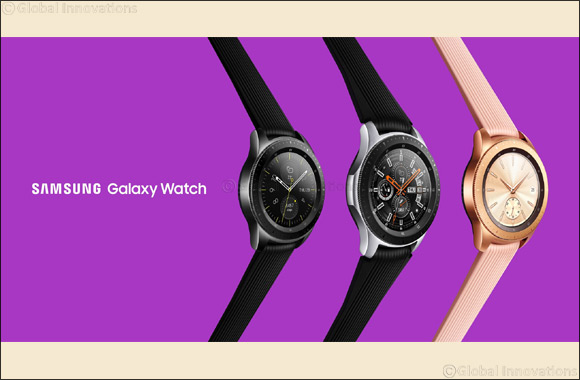 Be among the first to own Samsung's new Galaxy watch In The UAE