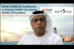 Seha & Korea Health Industry Development Institute Host Virtual Conference on Primary Healthcare Amidst Pandemic
