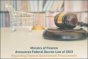 Ministry of Finance Announces Federal Decree-Law No. 11 of 2023 Regarding Federal Government Procurement
