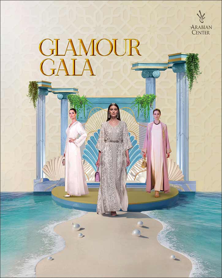 Arabian Center's Glamour Gala returns for its  Third Edition, celebrating the best of Arabian fashion