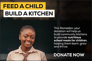 Dubai Cares harnesses the UAE's Year of Family to fight classroom hunger with Ramadan campaign �Feed a Child, Build a Kitchen�