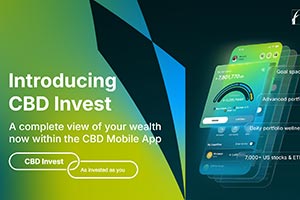 Commercial Bank of Dubai (CBD) launches CBD Invest, strengthening how customers understand and manage their finances whilst embedding financial planni ...