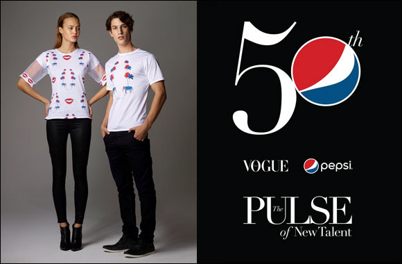 Pepsi� and Vogue Italia Showcase �Pulse of New Talent' Collection in Dubai and Celebrate the work of 10 Global Emerging Designers