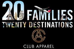 Club Apparel takes you and your family on a vacation 20 Families, 20 Destinations!