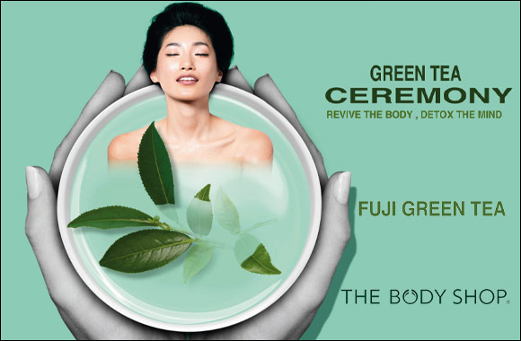 Fuji Green Tea Ceremony - Revive the body, detox the mind NEW From The Body Shop